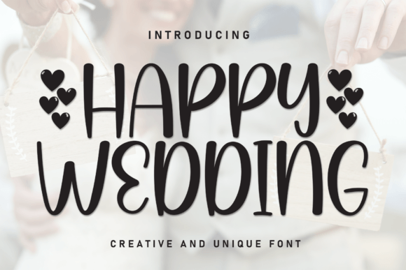 Happy Wedding: A Font with Casual Charm and Elegant Touches