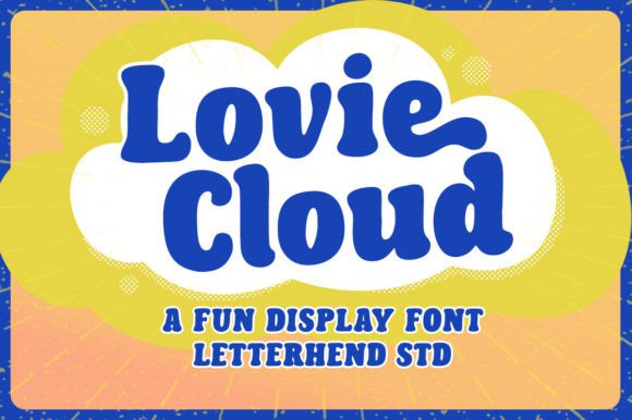 Lovie Cloud: A Playful Display Font for Bold Projects