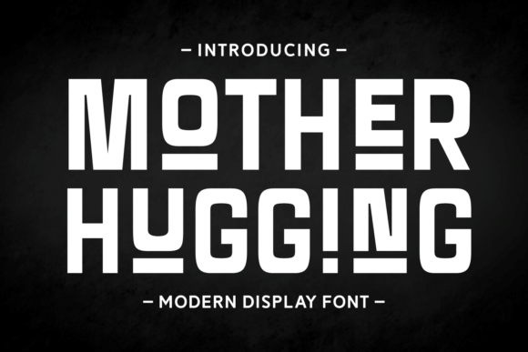 Mother Hugging: A Font for Every Creative Vision