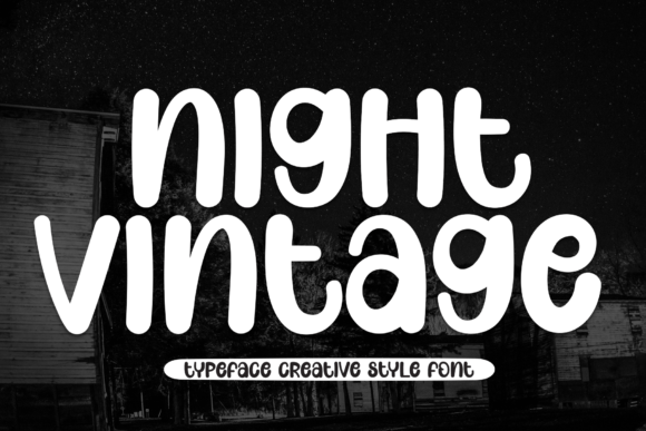 Night Vintage: A Sweet & Friendly Display Typeface