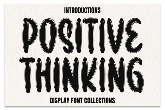 Positive Thinking: A Playful Display Font for Creative Projects
