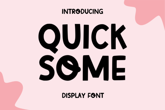 Quick Some: The Playful Display Font for Bold Designs