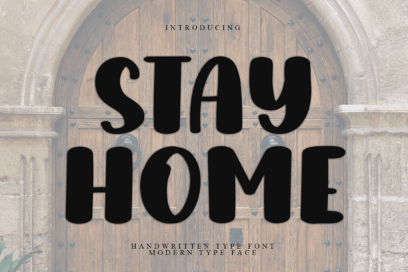 Stay Home: A Sweet and Friendly Display Font